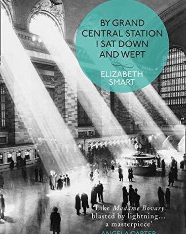 Cover of the book published by Elizabeth Smart in 1945. in grand central station I sat down and cried